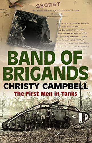 Imagen de archivo de Band of Brigands: The First Men in Tanks a la venta por AwesomeBooks
