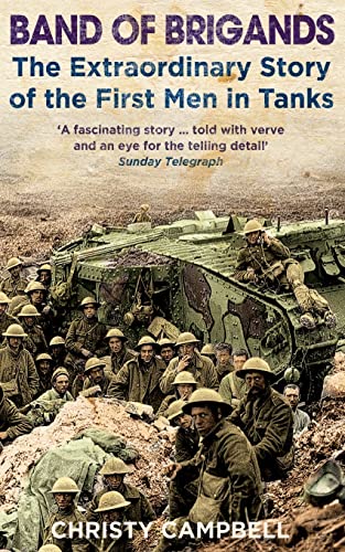 9780007214600: Band of Brigands: The First Men in Tanks