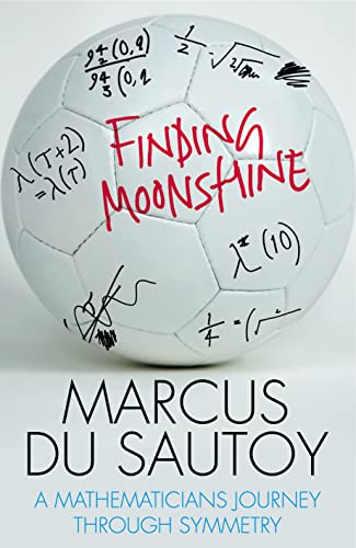 Stock image for Finding Moonshine : a Mathematicians journey Through Symmetry for sale by Zoom Books Company