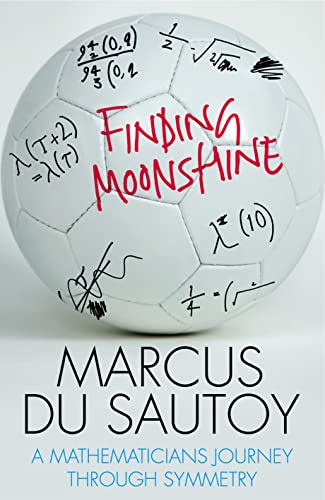 9780007214617: Finding Moonshine : a Mathematician's journey Through Symmetry