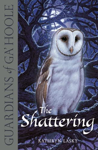 9780007215218: The Shattering: Book 5 (Guardians of Ga’Hoole)