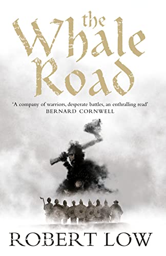 Imagen de archivo de The Whale Road (The Oathsworn Series, Book 1) a la venta por AwesomeBooks