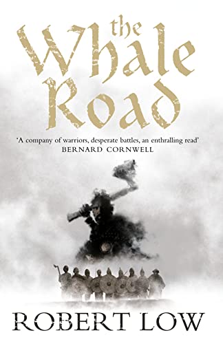 9780007215287: The Whale Road (The Oathsworn Series, Book 1)