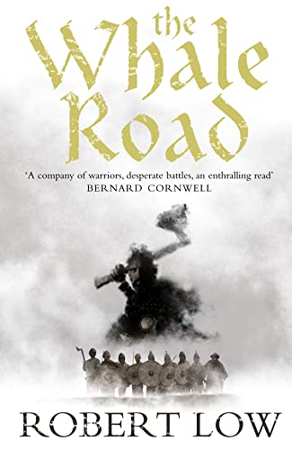 Beispielbild fr The Whale Road (The Oathsworn Series, Book 1) zum Verkauf von WorldofBooks