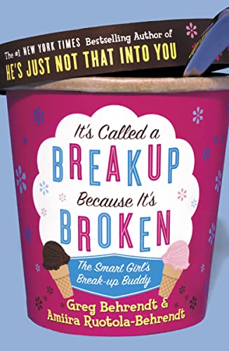 Imagen de archivo de It's Called A Breakup Because It's Broken, The Smart Girl's Break-up Buddy - 2005 publication a la venta por SecondSale