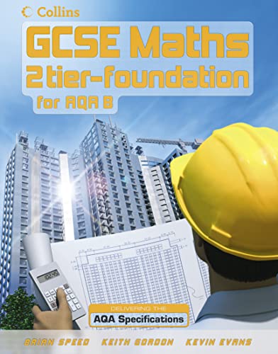 Foundation Student Book (GCSE Maths for AQA Modular (B)) (9780007215690) by Brian Speed; Keith Gordon; Kevin Evans