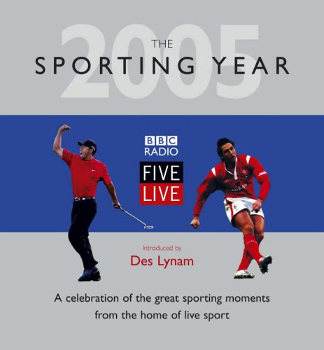 Beispielbild fr The Sporting Year 2005 : BBC Radio Five Live zum Verkauf von WorldofBooks