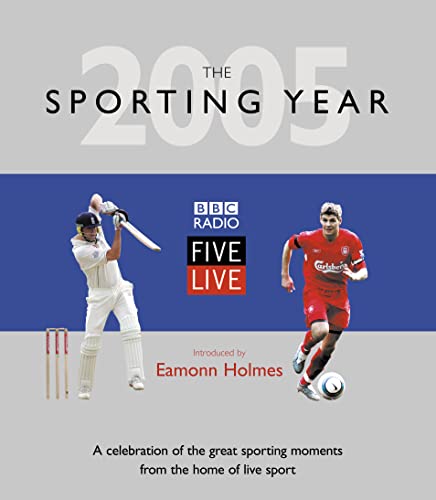 Imagen de archivo de The Sporting Year 2005 : BBC Radio Five Live a la venta por WorldofBooks