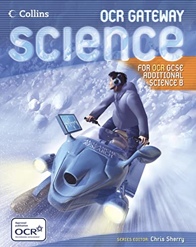 Stock image for GCSE Science for OCR B  " Gateway Science  " Additional Science Student Book (GCSE Science for OCR B - Gateway Science S.) for sale by WorldofBooks