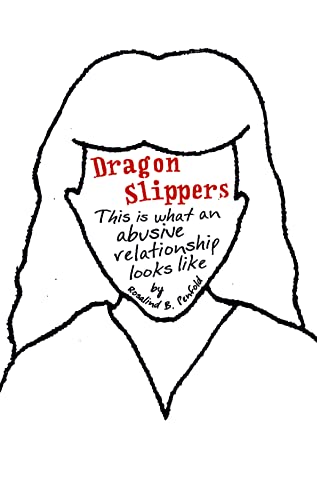 

Dragonslippers: This is what an abusive relationship looks like