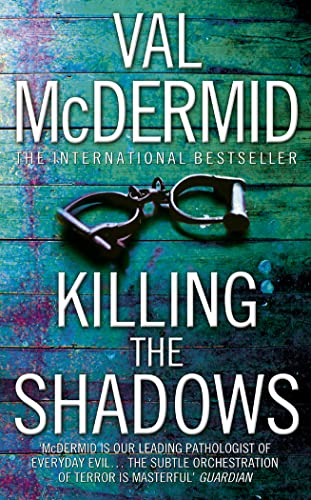 Killing The Shadows (9780007217151) by Val McDermid
