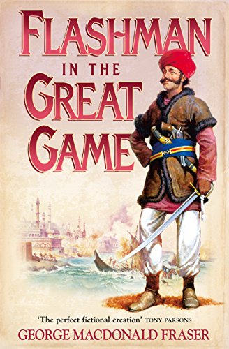 9780007217199: Flashman in the Great Game: From the Flashman Papers, 1856-1858