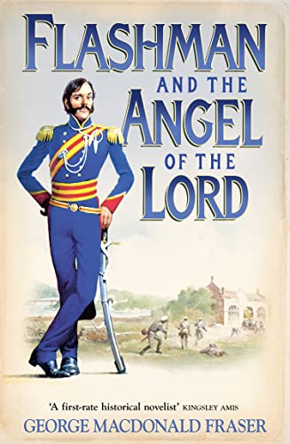 Imagen de archivo de Flashman and the Angel of the Lord: From the Flashman Papers, 1858-59 a la venta por ThriftBooks-Atlanta