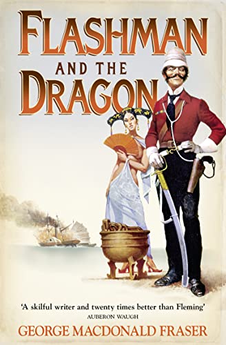 9780007217212: Flashman and the Dragon: From the Flashman Papers, 1860