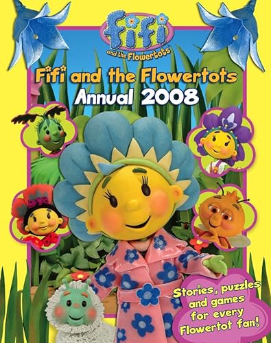 9780007217953: Fifi and the Flowertots – Annual 2008: Bk. 2