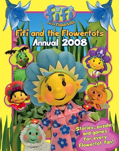 9780007217953: "Fifi and the Flowertots": Annual 2008