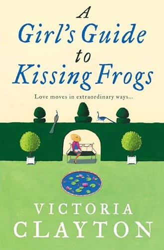 Stock image for A Girl  s Guide to Kissing Frogs for sale by Once Upon A Time Books