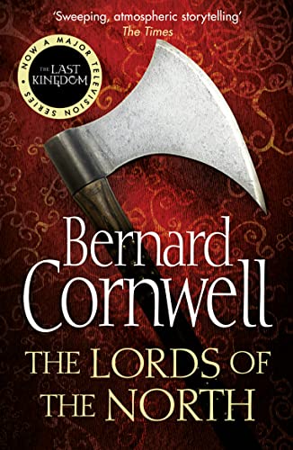 Stock image for The Lords of the North. Bernard Cornwell (The Last Kingdom Series) for sale by Half Price Books Inc.