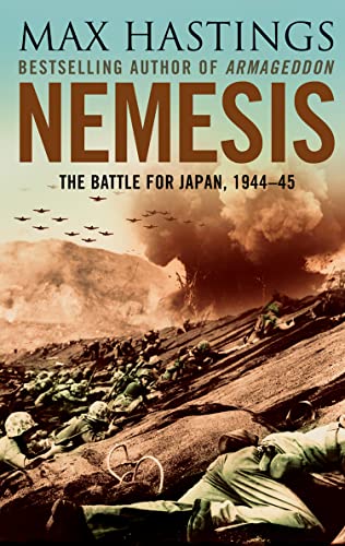 Stock image for Nemesis. The Battle for Japan, 1944-45 for sale by The London Bookworm