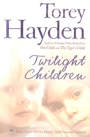 9780007219902: Twilight Children: Three Voices No One Heard – Until Someone Listened: The True Story of Three Voices No One Heard - Until Someone Listened