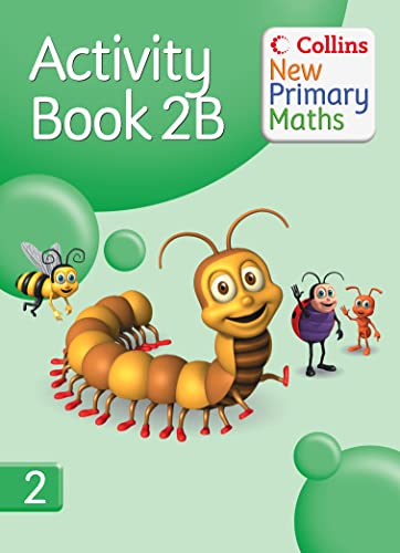 Imagen de archivo de Collins New Primary Maths " Activity Book 2B: Engaging maths activities for the renewed Framework a la venta por WorldofBooks