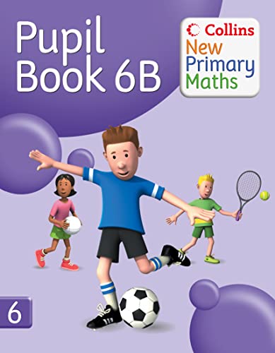 Stock image for Collins New Primary Maths  " Pupil Book 6B: Engaging, differentiated activities for the renewed Maths Framework for sale by WorldofBooks