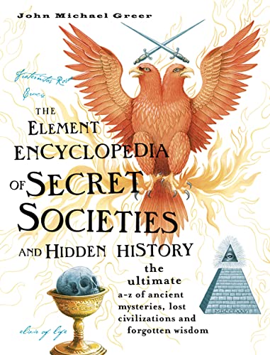 Stock image for The Element Encyclopedia of Secret Societies and Hidden History for sale by SecondSale