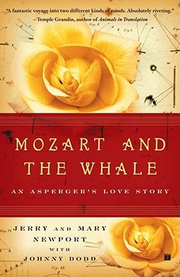 9780007221431: Mozart and the Whale: They Don't Fit in - Except Together. An Asperger's True Love Story.