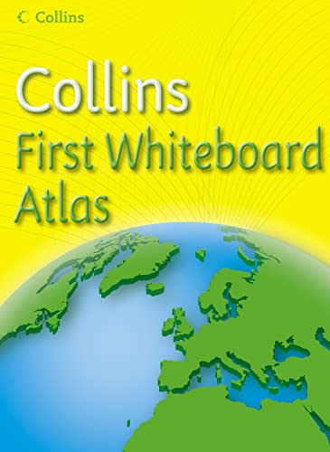 9780007221684: First Whiteboard Atlas: Collins Whiteboard Atlases make geography lessons more interesting (Collins First Atlas)