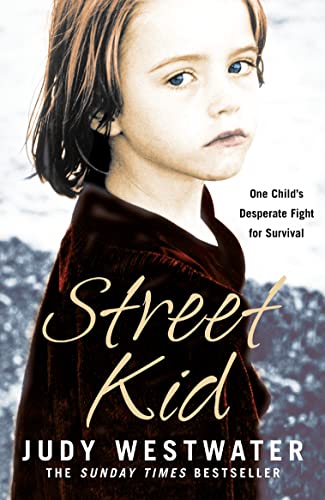 9780007222018: STREET KID: One Child's Desperate Fight for Survival