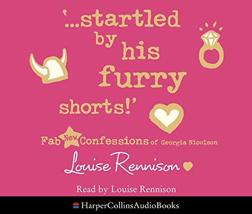 Stock image for startled by his furry shorts!' (Confessions of Georgia Nicolson, Book 7): Complete & Unabridged for sale by medimops