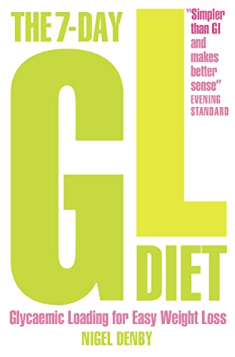 Beispielbild fr The 7-Day GL Diet: Glycaemic Loading for Easy Weight Loss zum Verkauf von SecondSale