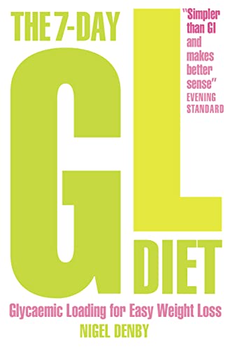 9780007222155: THE 7-DAY GL DIET: Glycaemic Loading for Easy Weight Loss