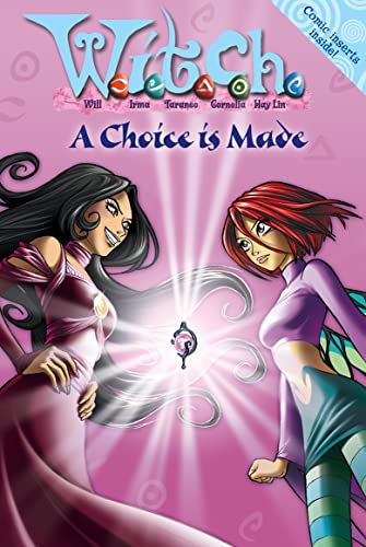 9780007222247: A Choice Is Made (W.i.t.c.h. Novels, Book 22): No. 22 ("W.i.t.c.h." novels S.)