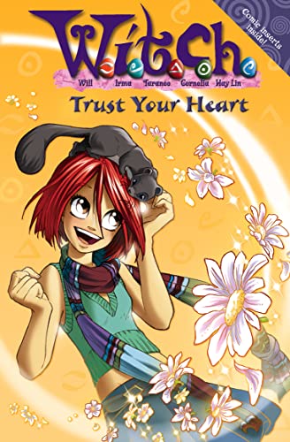 9780007222261: Trust Your Heart (W.i.t.c.h. Novels, Book 24): No. 24 ("W.i.t.c.h." novels S.)