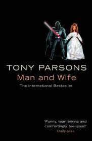 Man and Wife (9780007223039) by Tony Parsons