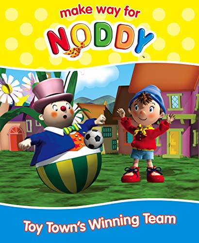 Beispielbild fr Toy Town  s Winning Team (Make Way for Noddy, Book 24): No. 24 zum Verkauf von WorldofBooks