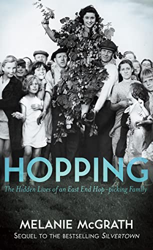 Stock image for Hopping ; The Hidden Lives of an East Ean Hop-Picking Family for sale by Sarah Zaluckyj