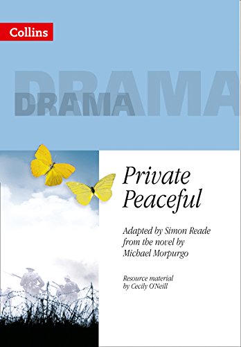 9780007224869: Private Peaceful: A stunning adaptation of Micahel Morpurgo’s poignant and deeply moving novel of the First World War. (Collins Drama)