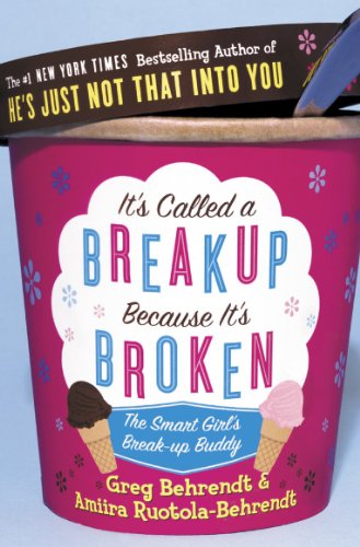 Beispielbild fr It's Called a Break-Up Because It's Broken: The Smart Girl's Breakup Buddy zum Verkauf von WorldofBooks