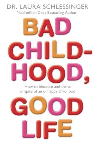 9780007225293: BAD CHILDHOOD, GOOD LIFE