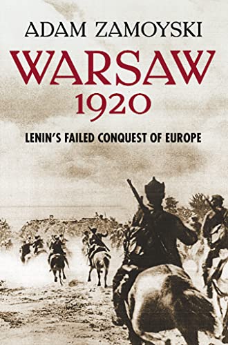 9780007225521: Warsaw 1920: Lenin’s Failed Conquest of Europe