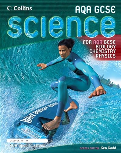 Stock image for GCSE Science for AQA  " Biology, Chemistry, Physics Student Book for sale by WorldofBooks