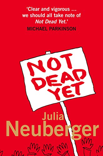 Stock image for NOT DEAD YET: A Manifesto for Old Age for sale by WorldofBooks