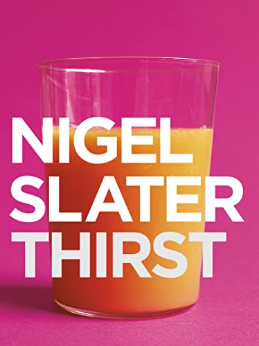 Thirst (9780007228102) by Nigel Slater