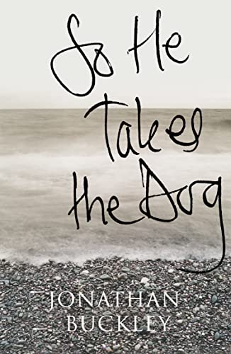 9780007228300: So He Takes the Dog