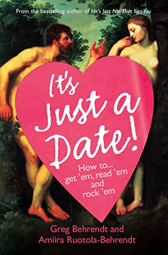 9780007228324: It's Just a Date!: How to Get 'em, Read 'em, and Rock 'em