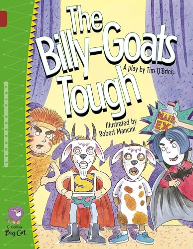 Beispielbild fr The Billy Goats Tough: A hilarious playscript twist on a traditional fairytale. (Collins Big Cat): Band 14/Ruby zum Verkauf von Goldstone Books