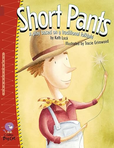 Stock image for Short Pants: This comic play is based on a traditional folk tale. (Collins Big Cat): Band 14/Ruby for sale by WorldofBooks