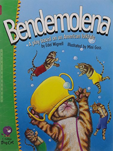 Beispielbild fr Bendemolena: This play about a kitten is based on an American folktale. (Collins Big Cat): Band 14/Ruby zum Verkauf von WorldofBooks